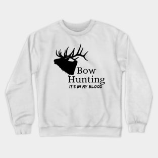 bow hunting Crewneck Sweatshirt